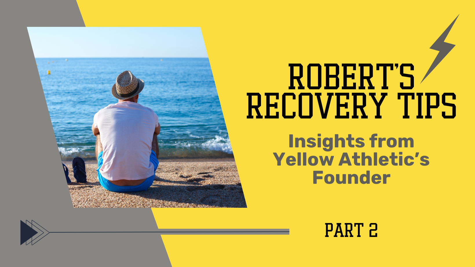 Robert's Recovery Tips: Insights from Yellow Athletic's Founder - Part 2